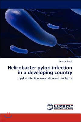 Helicobacter pylori infection in a developing country