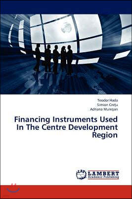 Financing Instruments Used in the Centre Development Region