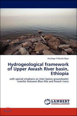 Hydrogeological framework of Upper Awash River basin, Ethiopia