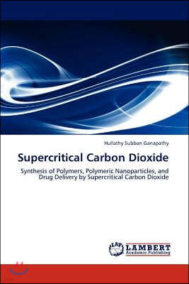 Supercritical Carbon Dioxide