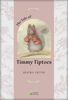 The Tale of Timmy Tiptoes