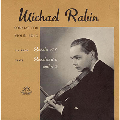 Michael Rabin 바이올린 솔로 소나타 모음집 - 바흐: 바이올린 소나타 3번 / 이자이: 바이올린 소나타 3, 4번 [LP] 