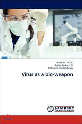 Virus as a Bio-Weapon