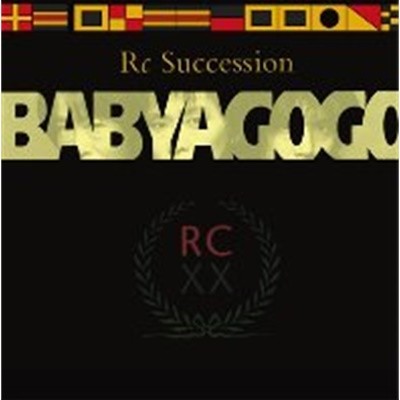 RC Succession / Baby A Go Go (수입)