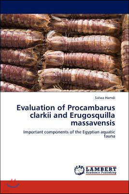 Evaluation of Procambarus Clarkii and Erugosquilla Massavensis