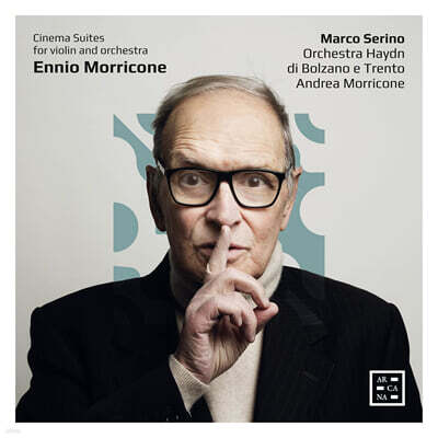 Marco Serino 엔니오 모리코네: 바이올린과 오케스트라를 위한 영화음악 모음곡 (Ennio Morricone: Cinema Suites for Violin and Orchestra)