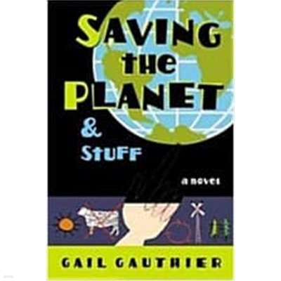 Saving the Planet & Stuff (Hardcover) 