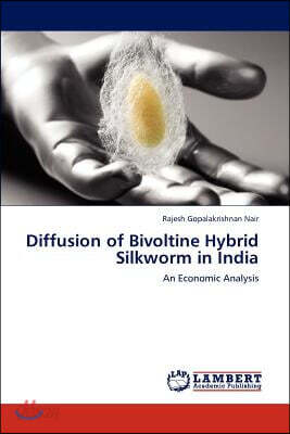 Diffusion of Bivoltine Hybrid Silkworm in India