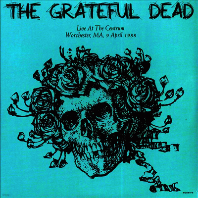 Grateful Dead — Live At The Centrum, Worchester, MA, 9 April 1988 (Complete Second Set) 앨범 커버