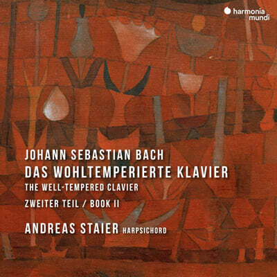 Andreas Staier 바흐: 평균율 클라비어 곡집 2권 - 안드레아스 슈타이어 (Bach: The Well-Tempered Clavier, Book II BWV870-BWV893)
