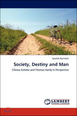 Society, Destiny and Man