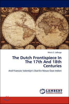 The Dutch Frontispiece In The 17th And 18th Centuries