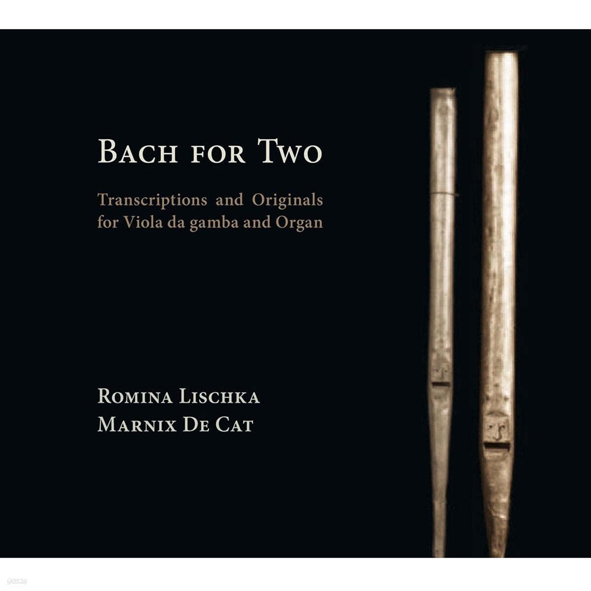 Romina Lischka / Marnix De Cat 비올과 오르간으로 연주하는 바흐 (Transcriptions and Orginals for Viola da gamba and Organ - BACH FOR TWO) 
