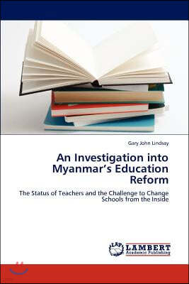 An Investigation Into Myanmar's Education Reform