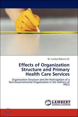 Effects of Organization Structure and Primary Health Care Services