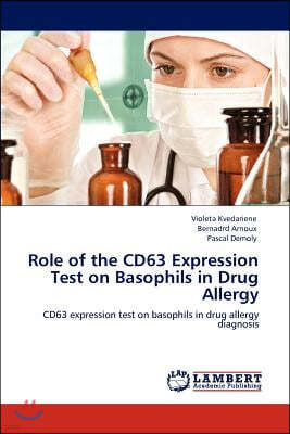 Role of the Cd63 Expression Test on Basophils in Drug Allergy