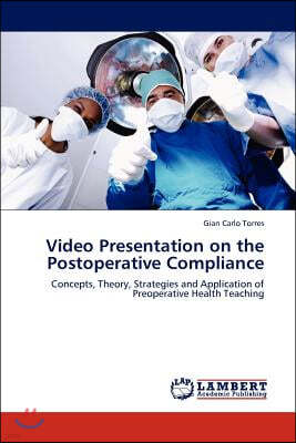 Video Presentation on the Postoperative Compliance