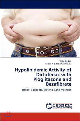 Hypolipidemic Activity of Diclofenac with Pioglitazone and Bezafibrate