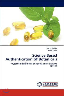 Science Based Authentication of Botanicals