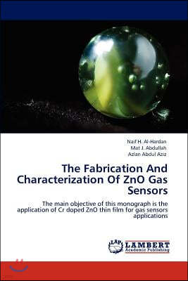 The Fabrication and Characterization of Zno Gas Sensors