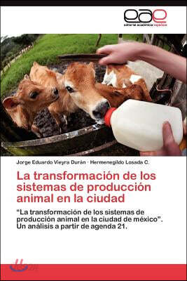 La transformacion de los sistemas de produccion animal en la ciudad