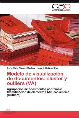 Modelo de visualizacion de documentos: cluster y outliers (VA)