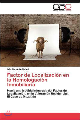 Editorial Acad Mica Espa Ola Factor de Localizaci?n En La Homologaci?n Inmobiliaria