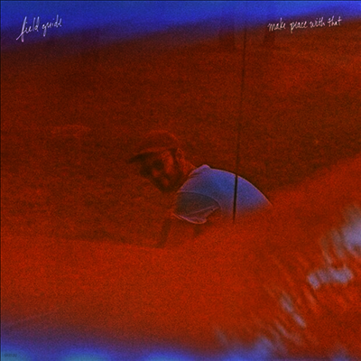 Field Guide — Make Peace With That 앨범 커버