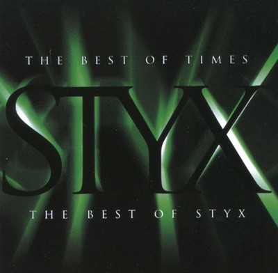 스틱스 - STYX - The Best Of Times - The Best Of Styx  