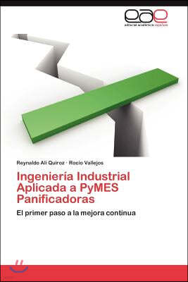 Ingenieria Industrial Aplicada a Pymes Panificadoras