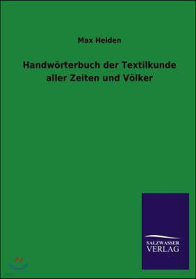 Handworterbuch Der Textilkunde Aller Zeiten Und Volker