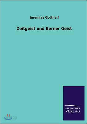 Zeitgeist Und Berner Geist