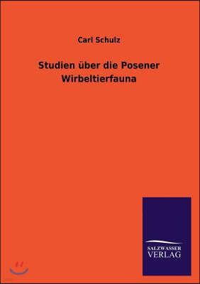 Studien uber die Posener Wirbeltierfauna