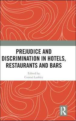 Prejudice and Discrimination in Hotels, Restaurants and Bars