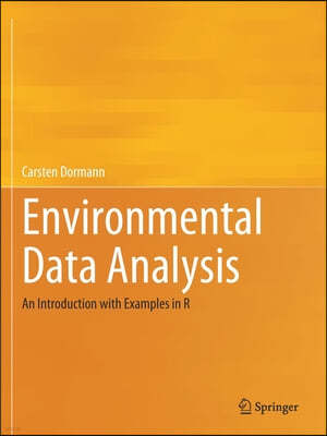 Environmental Data Analysis: An Introduction with Examples in R