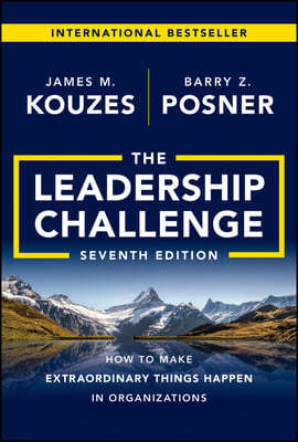 The Leadership Challenge: How to Make Extraordinary Things Happen in Organizations