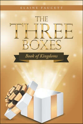 The Three Boxes: Book of Kingdoms