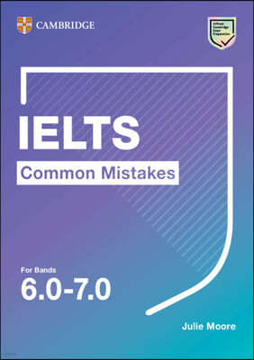 A IELTS Common Mistakes For Bands 6.0-7.0
