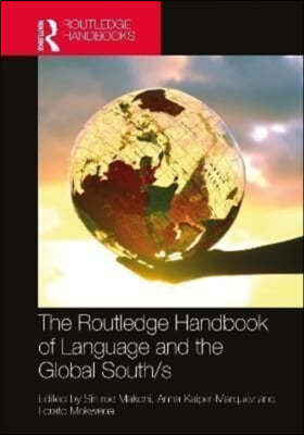 Routledge Handbook of Language and the Global South/s