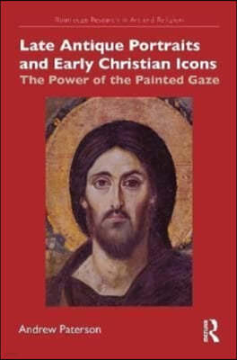 Late Antique Portraits and Early Christian Icons