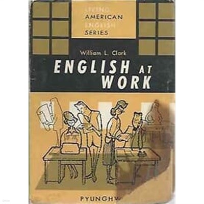 LIVING AMERICAN ENGLISH SERIES - ENGLISH AT WORK