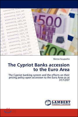 The Cypriot Banks accession to the Euro Area