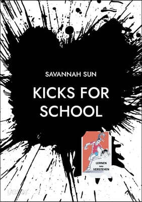 KICKS for SCHOOL: Lernen Neu Verstehen