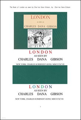   .The Book of London as seen by Charles Dana Gibson, by Charles Dana Gibson