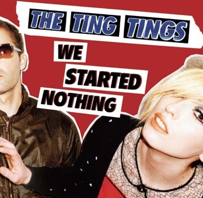 Ting Tings(팅 팅스) - We Started Nothing