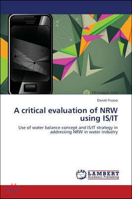 A critical evaluation of NRW using IS/IT