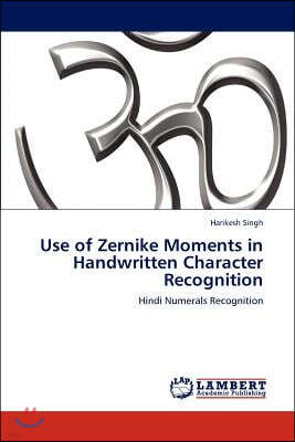 Use of Zernike Moments in Handwritten Character Recognition