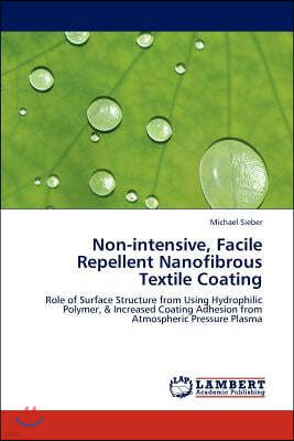 Non-intensive, Facile Repellent Nanofibrous Textile Coating