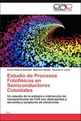 Estudio de Procesos Fotofisicos en Semiconductores Coloidales