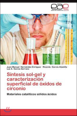 Sintesis Sol-Gel y Caracterizacion Superficial de Oxidos de Circonio